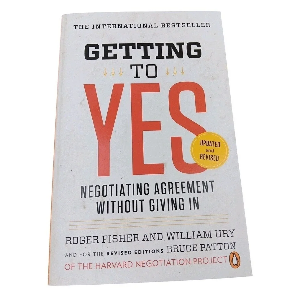 Getting‎ to Yes Negotiating Agreement Without Giving In Fisher Ury Patton 2011